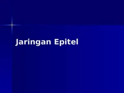 Jaringan   Epitel Epithelial Tissues