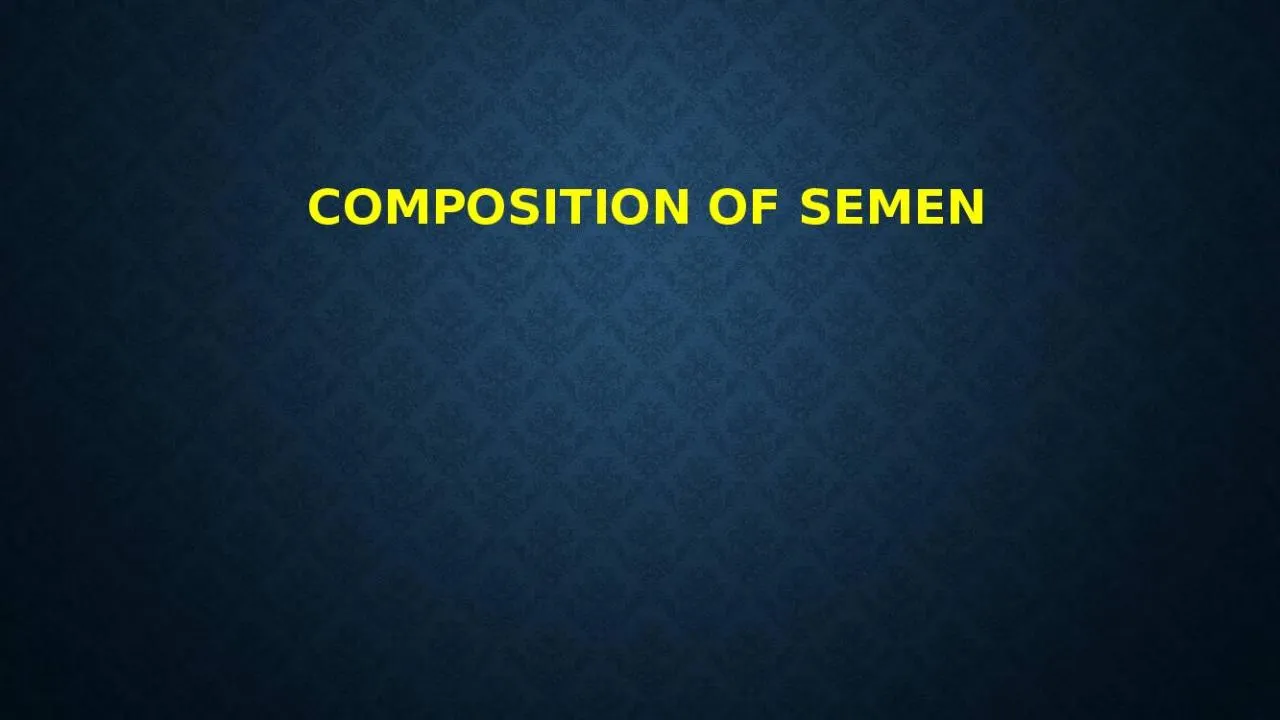 PPT-Composition of semen