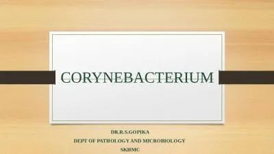 CORYNEBACTERIUM DR.R.S.GOPIKA