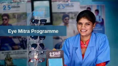 Eye  Mitra   Programme Estimated population of 550 million in India with URE, of which most do not