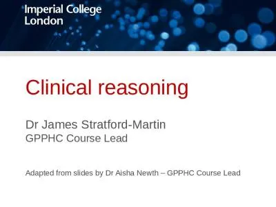 Clinical reasoning Dr James Stratford-Martin