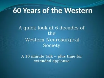 60 Years of the Western A quick look at 6 decades of the