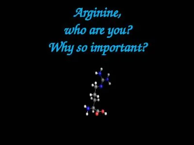 Arginine, who  are  you ?