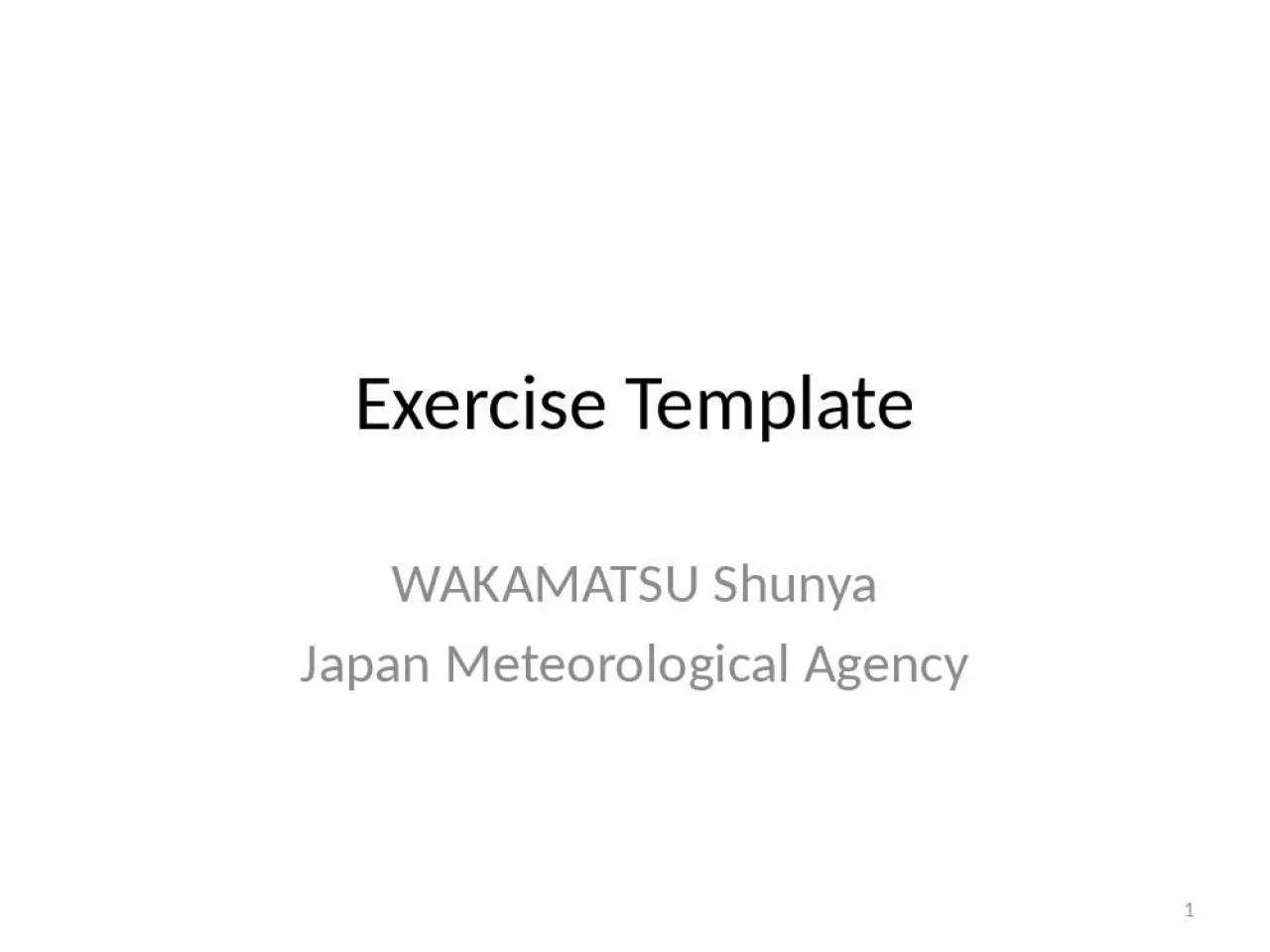 PPT-Exercise Template WAKAMATSU Shunya