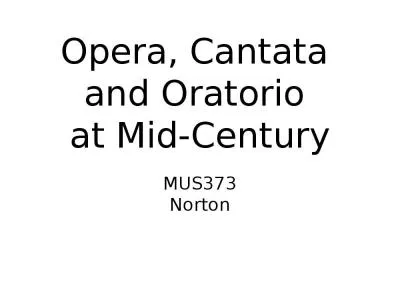 Opera, Cantata  and Oratorio