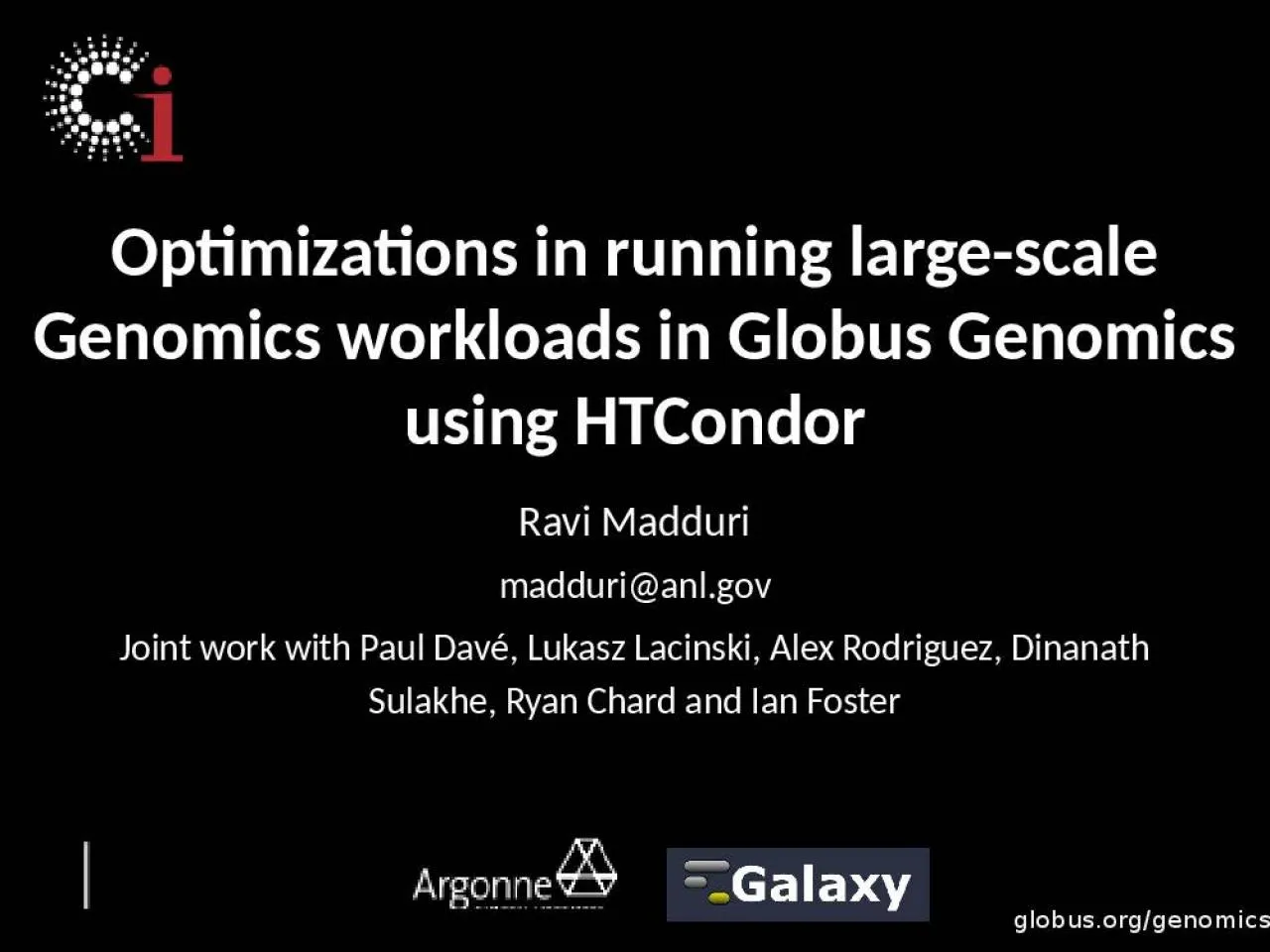 PPT-Optimizations in running large-scale Genomics workloads in Globus Genomics using HTCondor