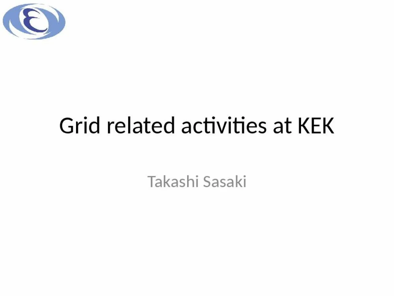 PPT-Grid related activities at KEK