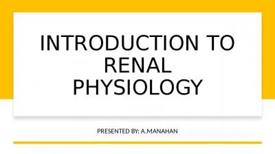 INTRODUCTION TO RENAL PHYSIOLOGY