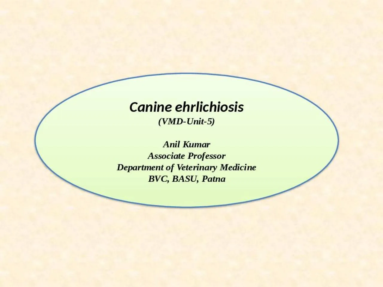 PPT-Canine ehrlichiosis (VMD-Unit-5)