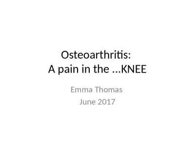 Osteoarthritis:  A pain in the ...KNEE