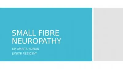 SMALL FIBRE NEUROPATHY DR AMRITA KURIAN