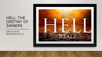 HELL: THE DESTINY OF SINNERS