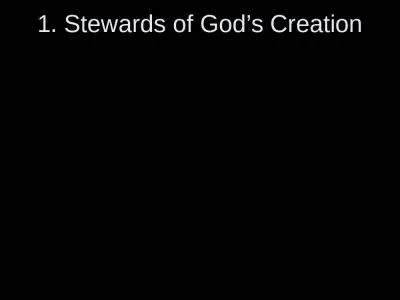 1. Stewards of God’s Creation