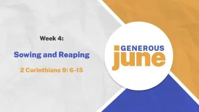 Week 4: Sowing and Reaping