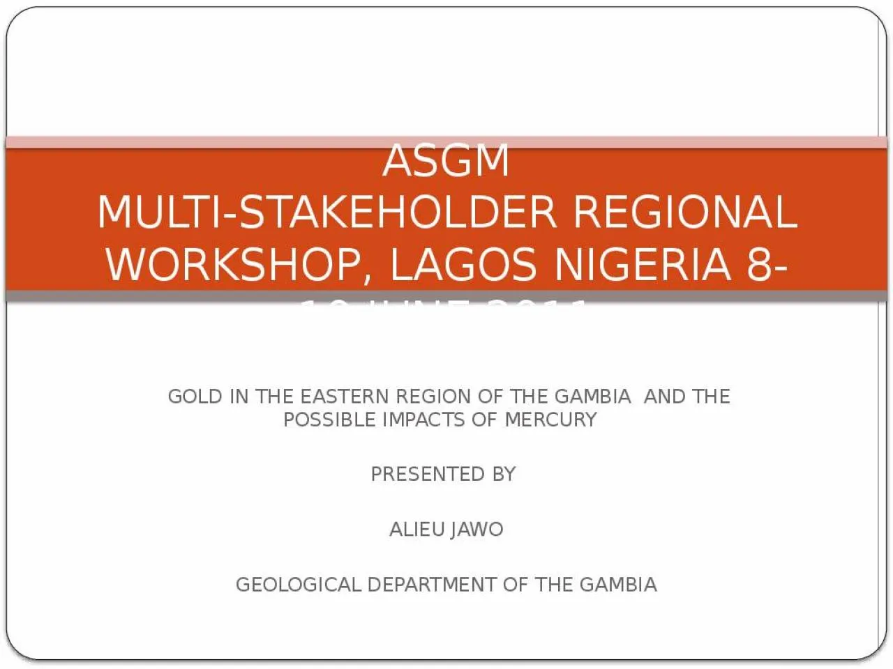 PPT-GOLD IN THE EASTERN REGION OF THE GAMBIA AND THE POSSIBLE IMPACTS OF MERCURY