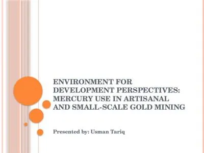 Environment for Development Perspectives: Mercury Use in Artisanal and Small-scale Gold