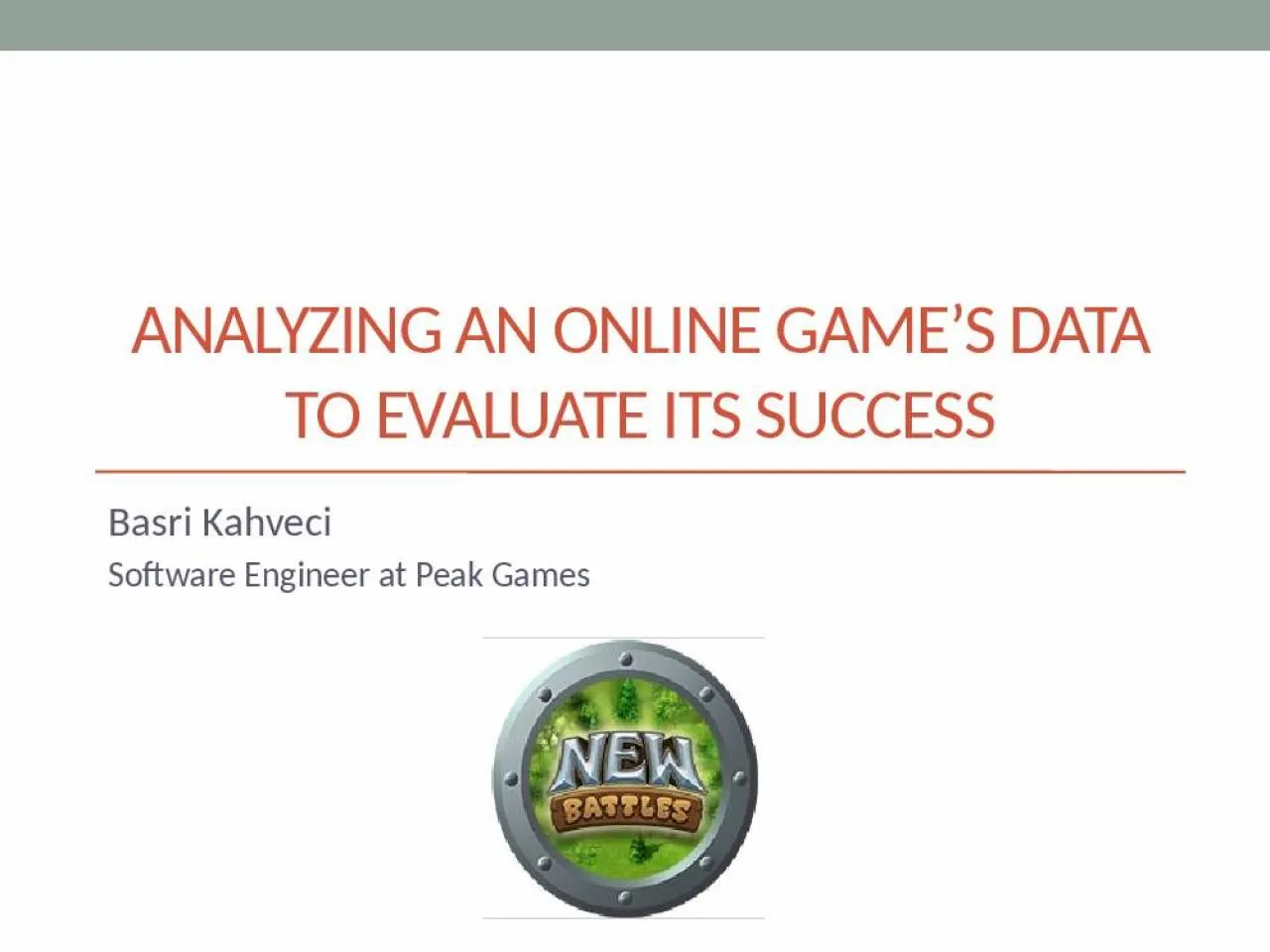 PPT-analyzing AN ONLINE GAME’s DATA TO EVALUATE ITS SUCCESS