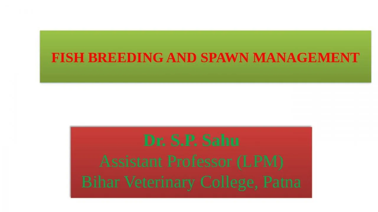 PPT-FISH BREEDING AND SPAWN MANAGEMENT