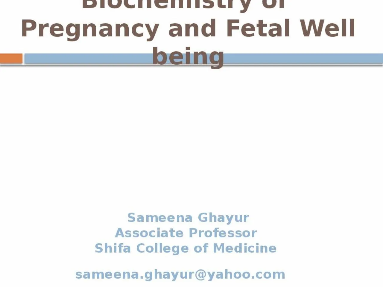 PPT-Biochemistry of Pregnancy and Fetal Well being