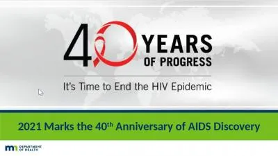 2021 Marks the 40 th  Anniversary of AIDS Discovery