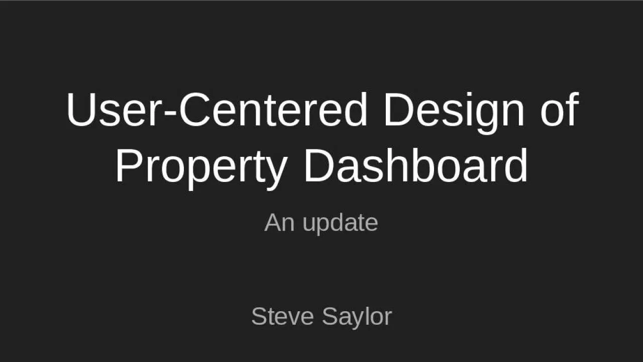 PPT-User-Centered Design of Property Dashboard