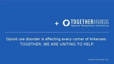 Opioid use disorder is affecting every corner of Arkansas.