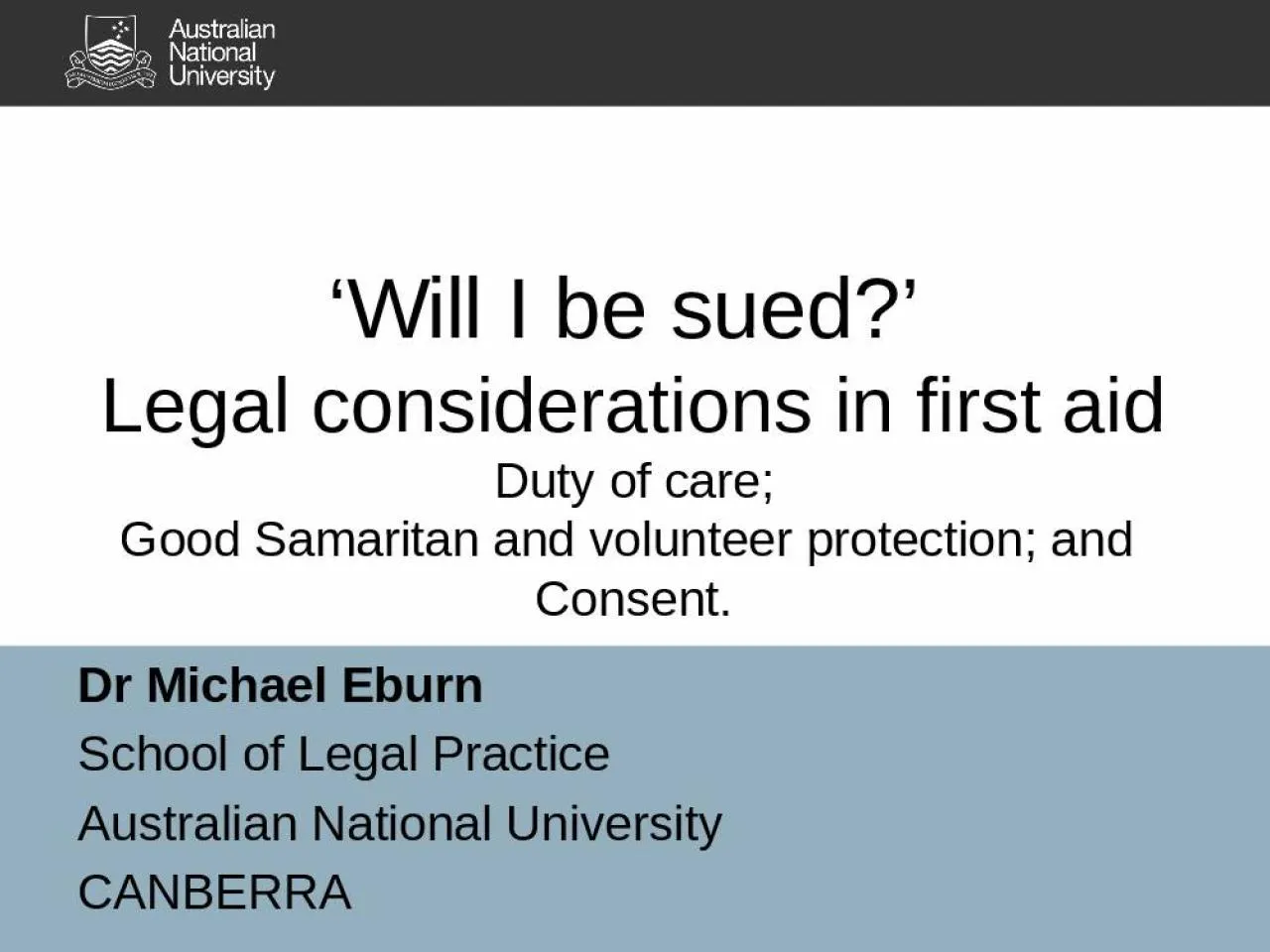 PPT-‘Will I be sued?’ Legal considerations in first aid