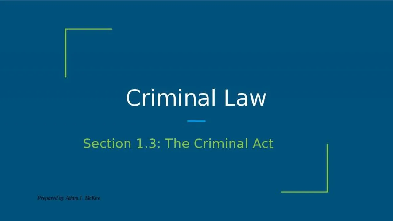 PPT-Criminal Law Section 1.3: The Criminal Act