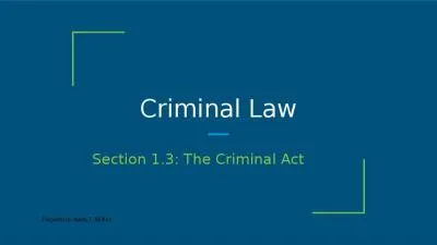 Criminal Law Section 1.3: The Criminal Act