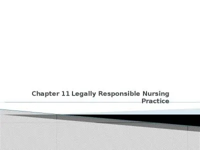 Chapter 11  Legally Responsible Nursing Practice