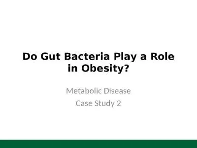 Do Gut Bacteria Play a Role in Obesity?