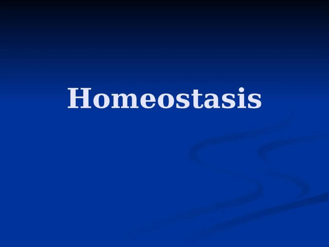 PPT-Homeostasis Glossary Maintain – keep up.