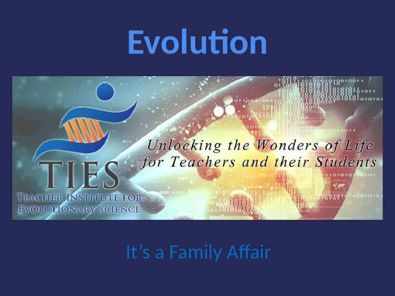 PPT-Evolution It’s a Family Affair