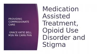 Medication Assisted Treatment, Opioid Use Disorder and Stigma