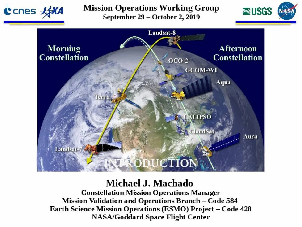 PPT-1 Michael J. Machado Constellation Mission Operations Manager