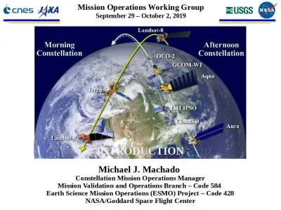 1 Michael J. Machado  Constellation Mission Operations Manager