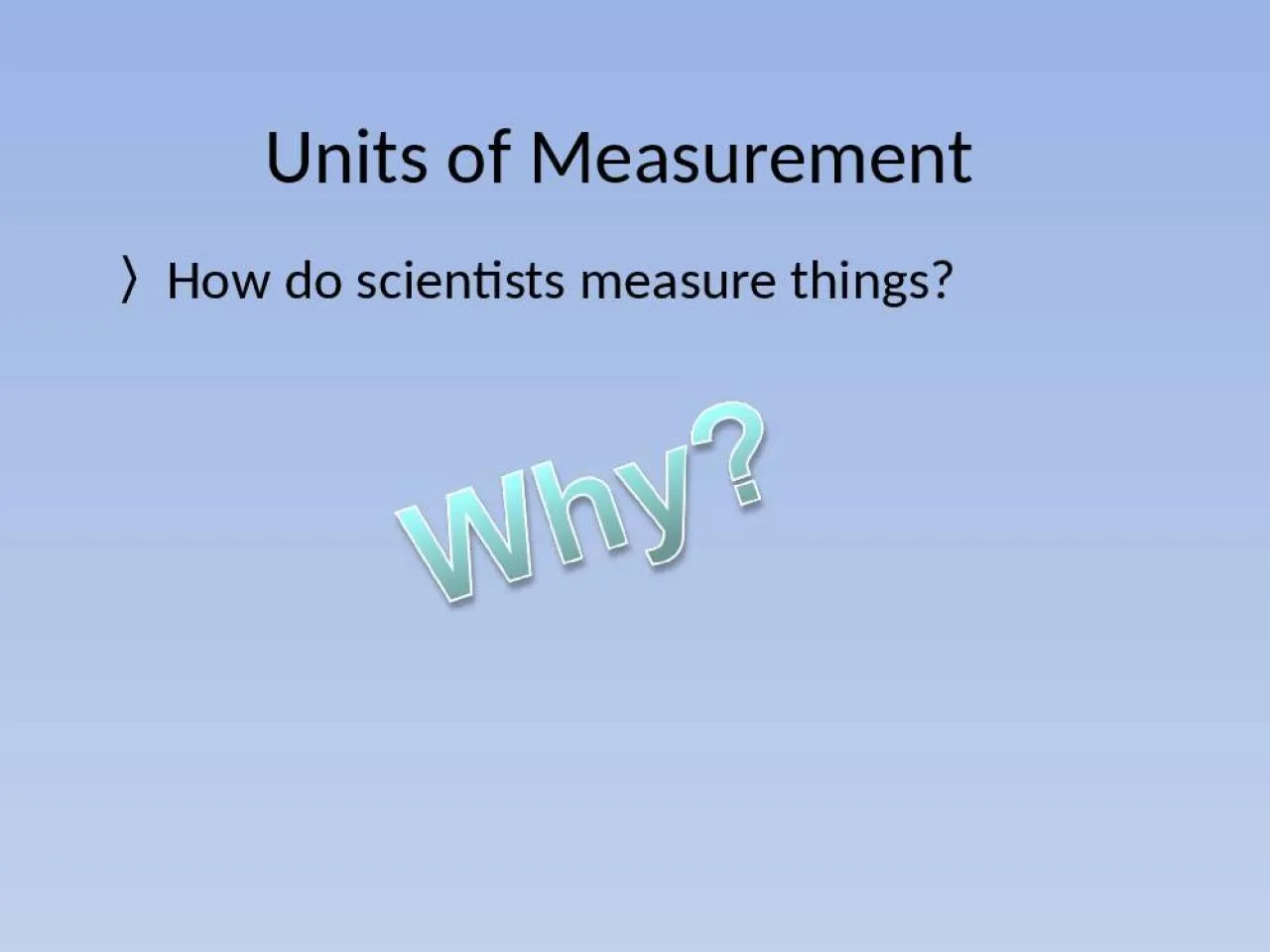 PPT-Units of Measurement How