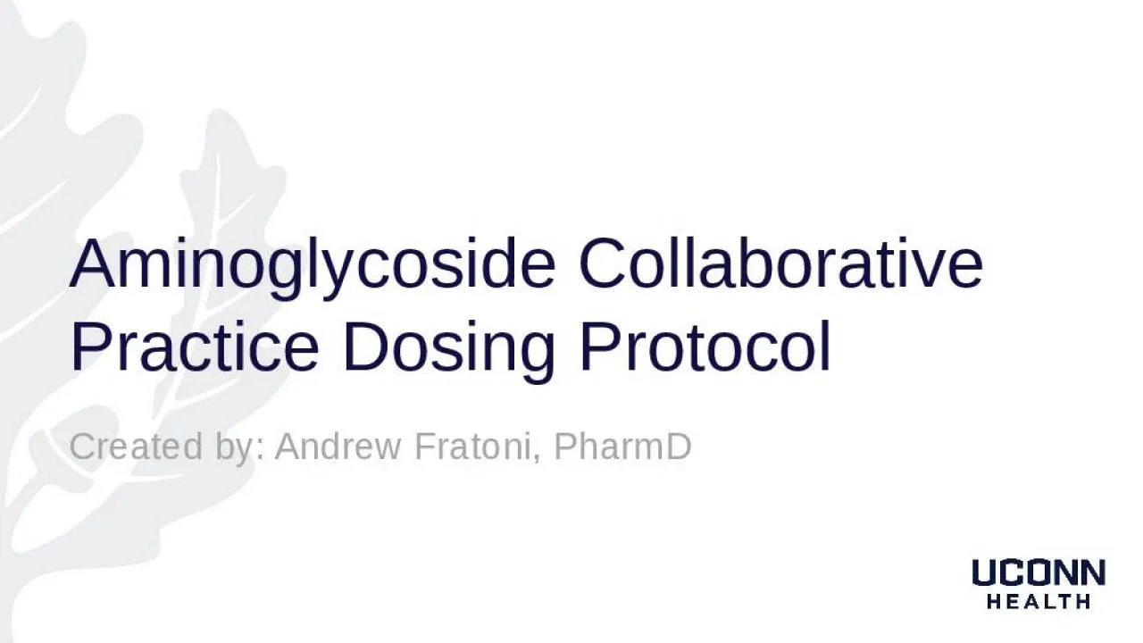 PPT-Aminoglycoside Collaborative Practice Dosing Protocol