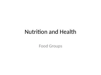 Nutrition and Health Food Groups