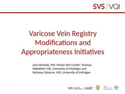 Varicose Vein Registry Modifications and Appropriateness Initiatives