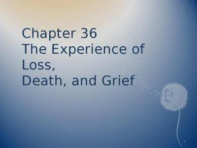 Chapter  36 The  Experience of Loss,