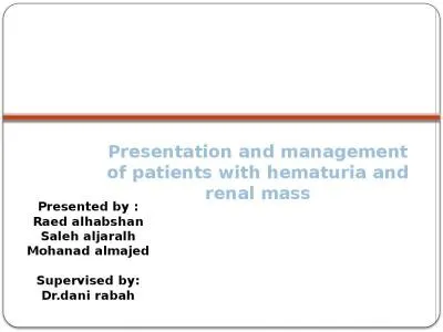 Presentation and management of patients with hematuria and renal mass