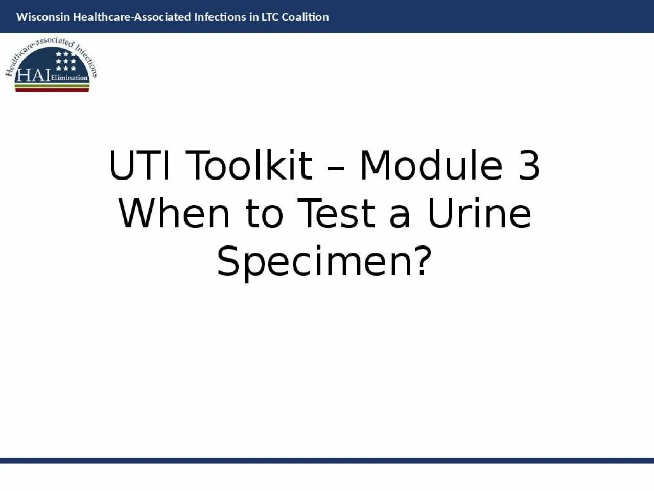 PPT-UTI Toolkit – Module 3