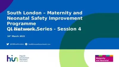 South  London –  Maternity and Neonatal Safety Improvement Programme