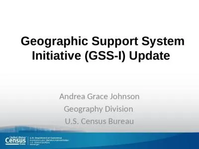 Geographic Support System Initiative (GSS-I) Update