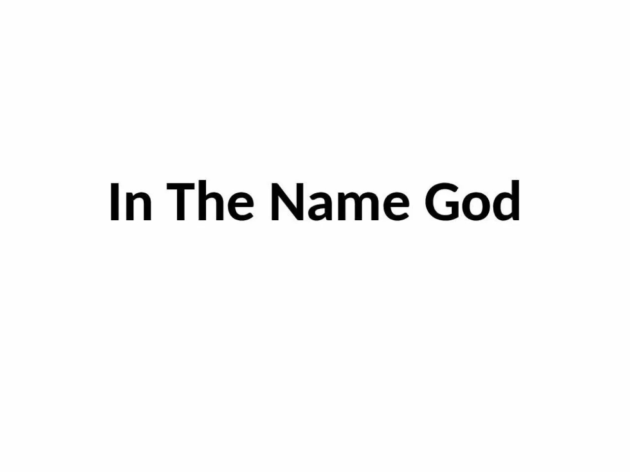 PPT-In The Name God A 41 y/o man known case of