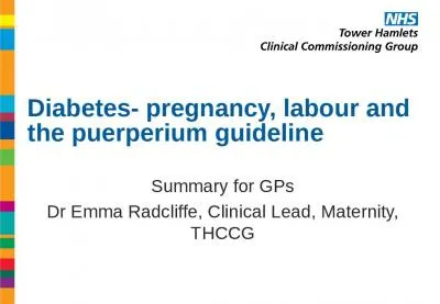 Diabetes- pregnancy, labour and the