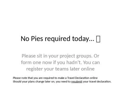 No Pies required today…