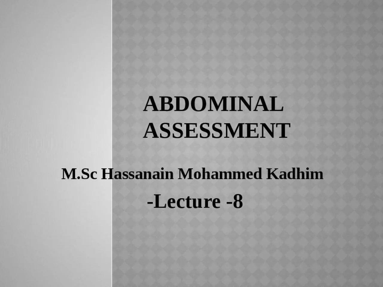 PPT-Abdominal Assessment M.Sc