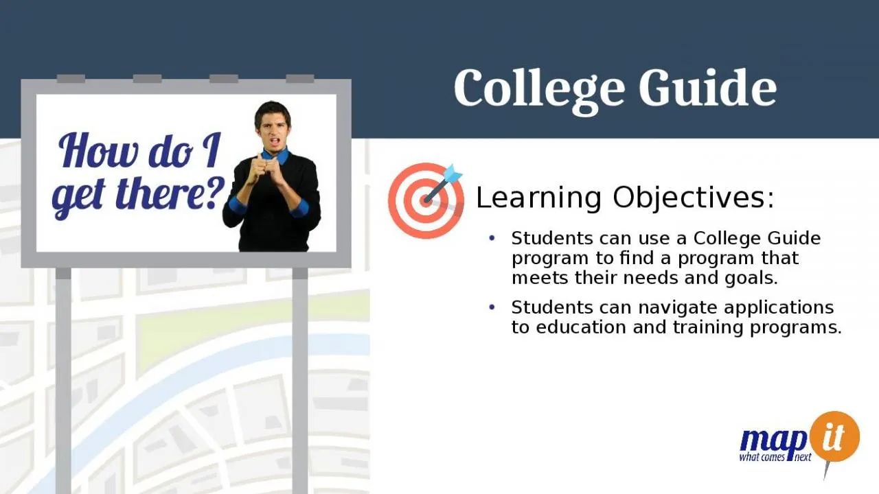 PPT-College Guide Learning Objectives: